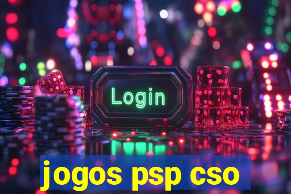 jogos psp cso